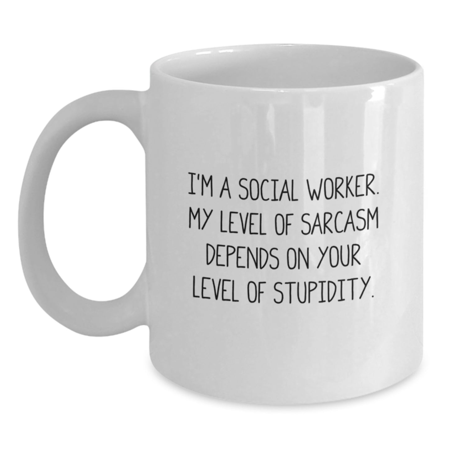 Funny Gifts from Social Worker Friends for Graduation Unique White Coffee Mugs with Sarcasm Quote - Main