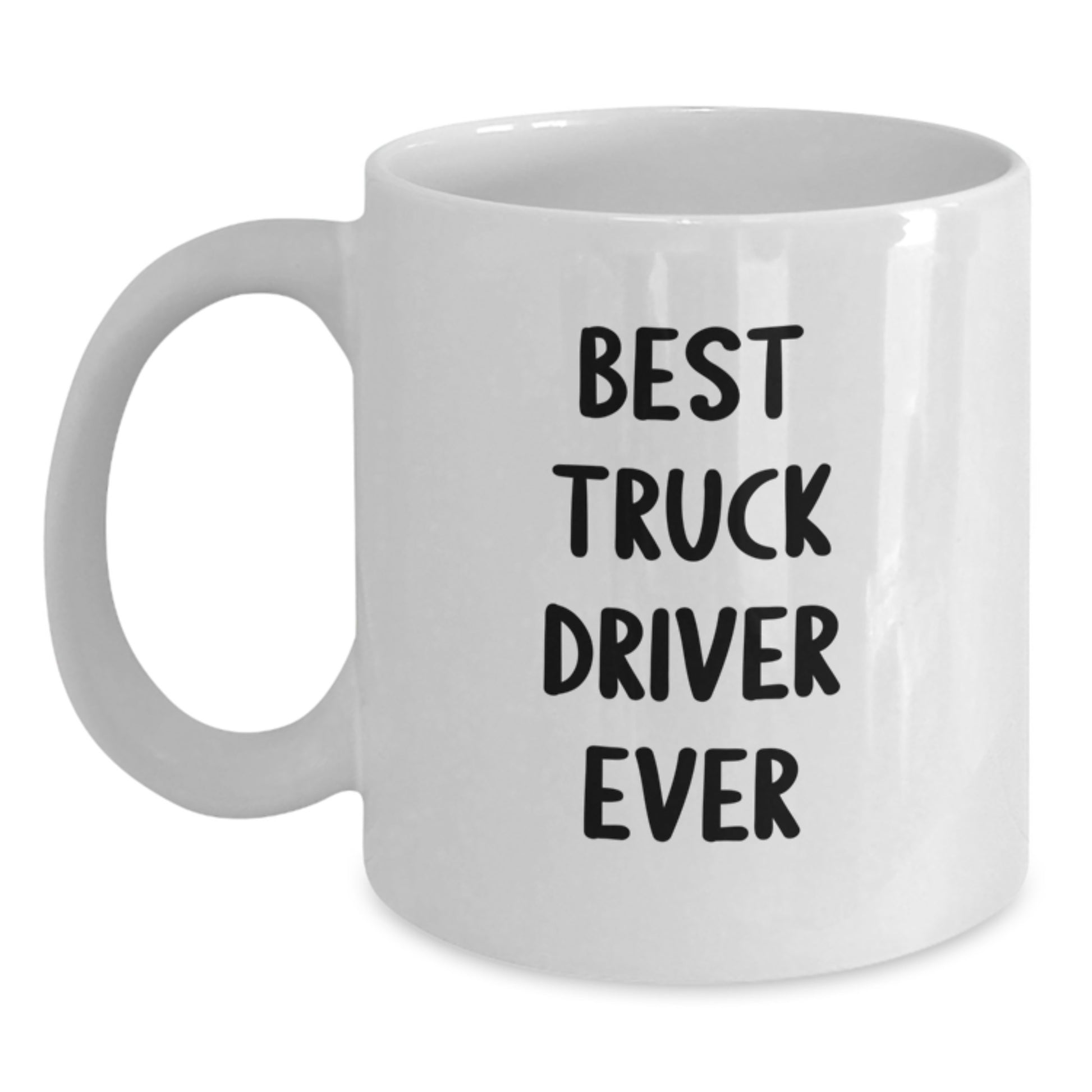 Funny Gifts for Truck Driver, Best Truck Driver Ever Coffee Mug, White Ceramic Mug for Him, Christmas Unique Gifts from Friends - Main