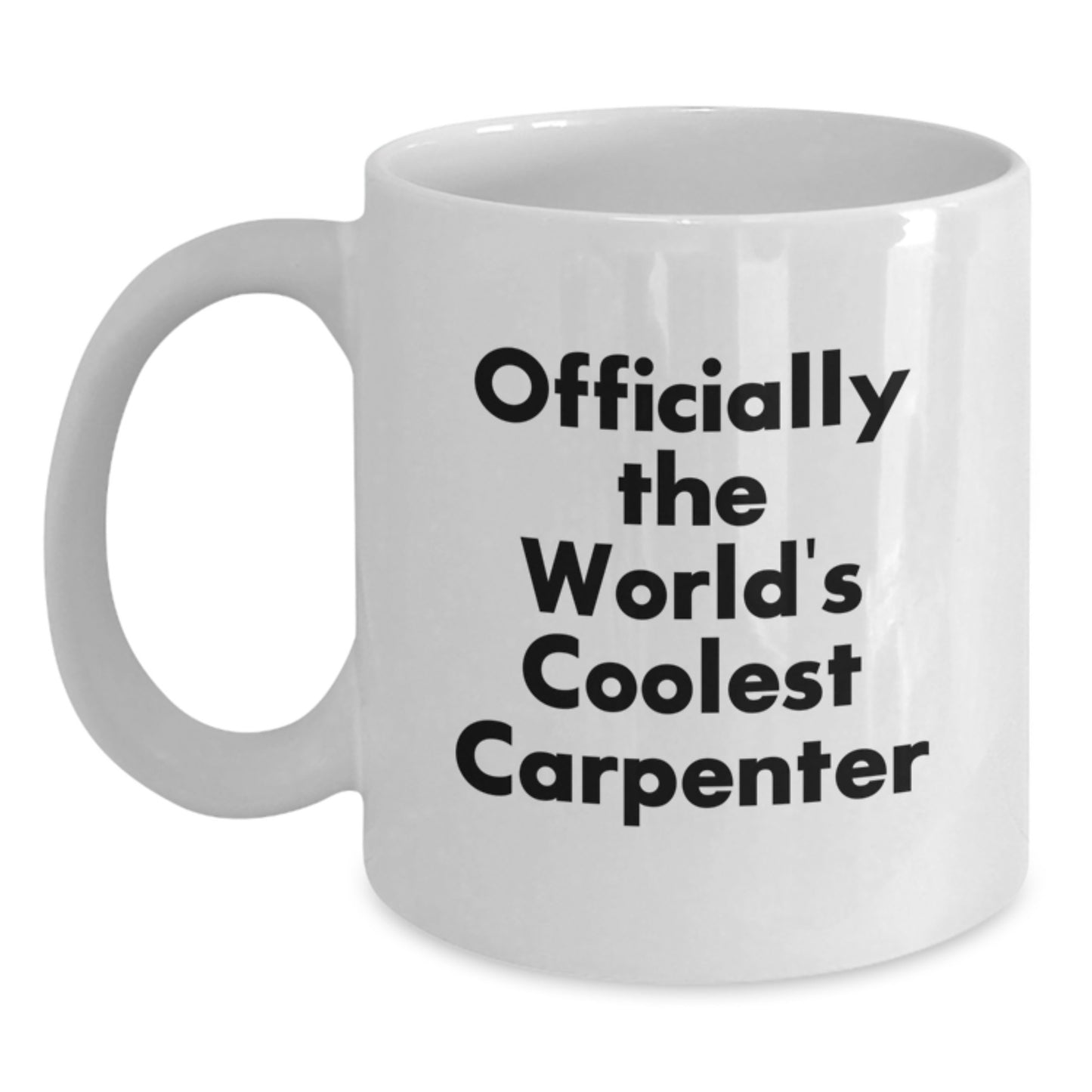 Carpenter Mug for Him – The World's Coolest Carpenter Graduation Gift - Main