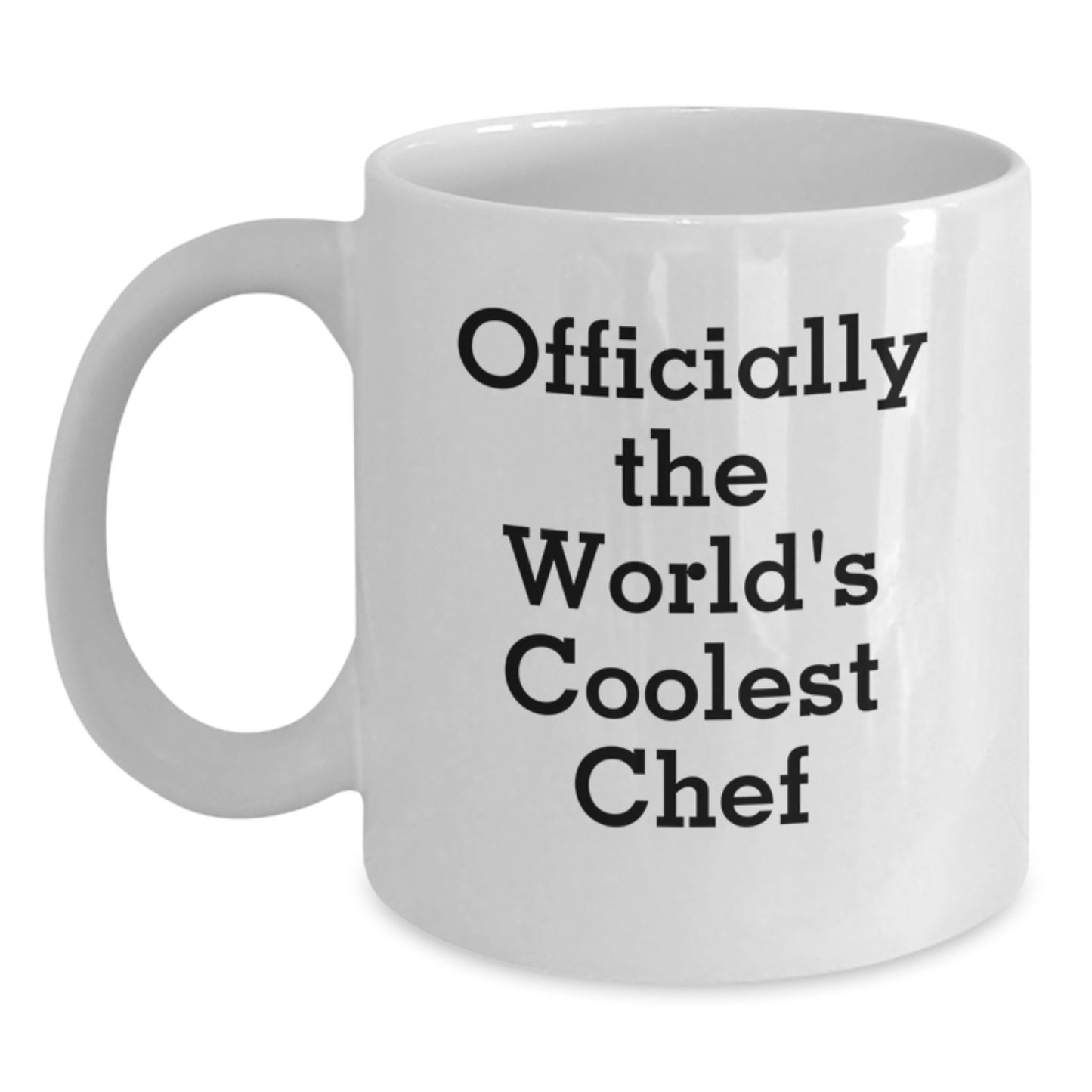 Funny Chef Gifts for Men - Gifts from Family to Chef - Officially The Worlds Coolest Chef White Coffee Mug, 11oz or 15oz Capacity - Main
