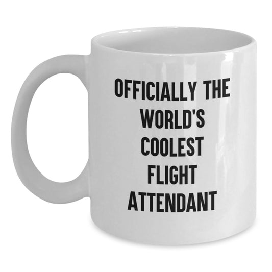 Funny Flight Attendant Gifts from Friends - White Ceramic Coffee Mug for Graduation Celebration - 'Officially The World's Coolest Flight Attendant' - Main