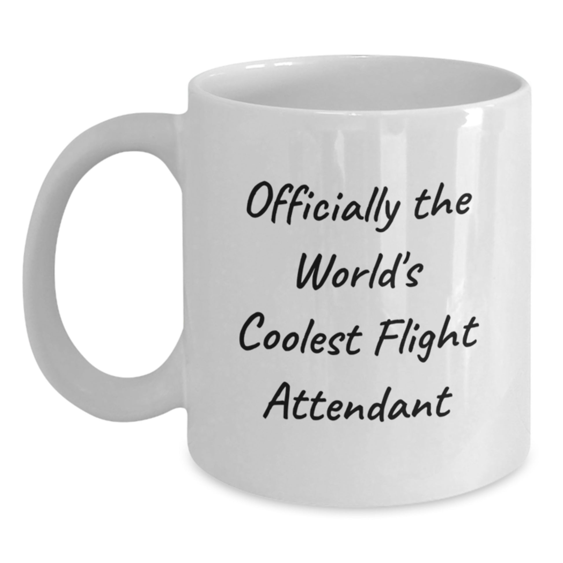 Funny Flight Attendant Gifts from Friends, Gifts for Men and Women who Love Flight Attendant, White Coffee Mug Officially The World's Coolest Flight Attendant - Main