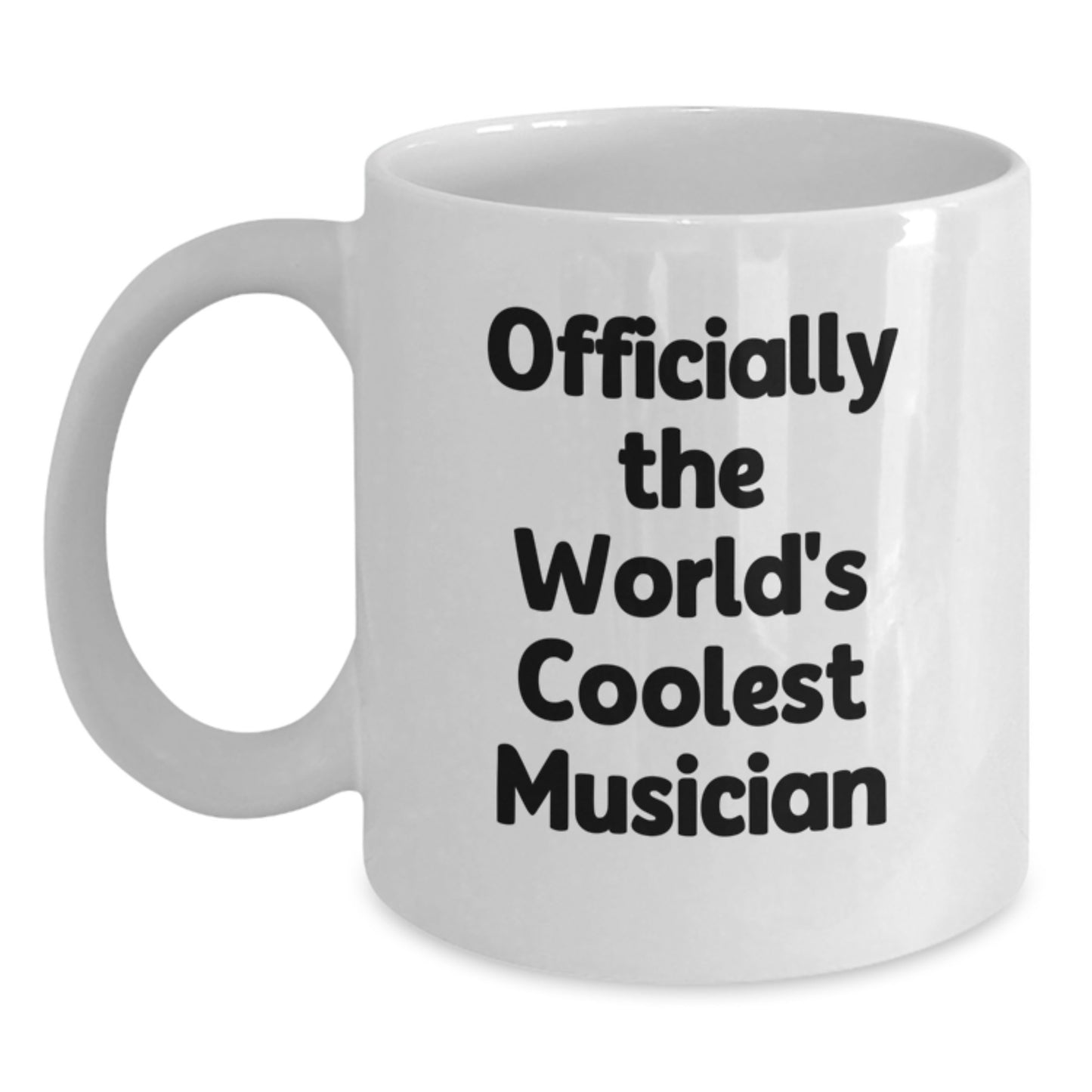 Funny Musician Gifts for Men, Women, Friends, or Coworkers - Graduation Unique Gifts from Musician Lover - White 11oz or 15oz Ceramic Coffee Mug - Officially The World's Coolest Musician - Main
