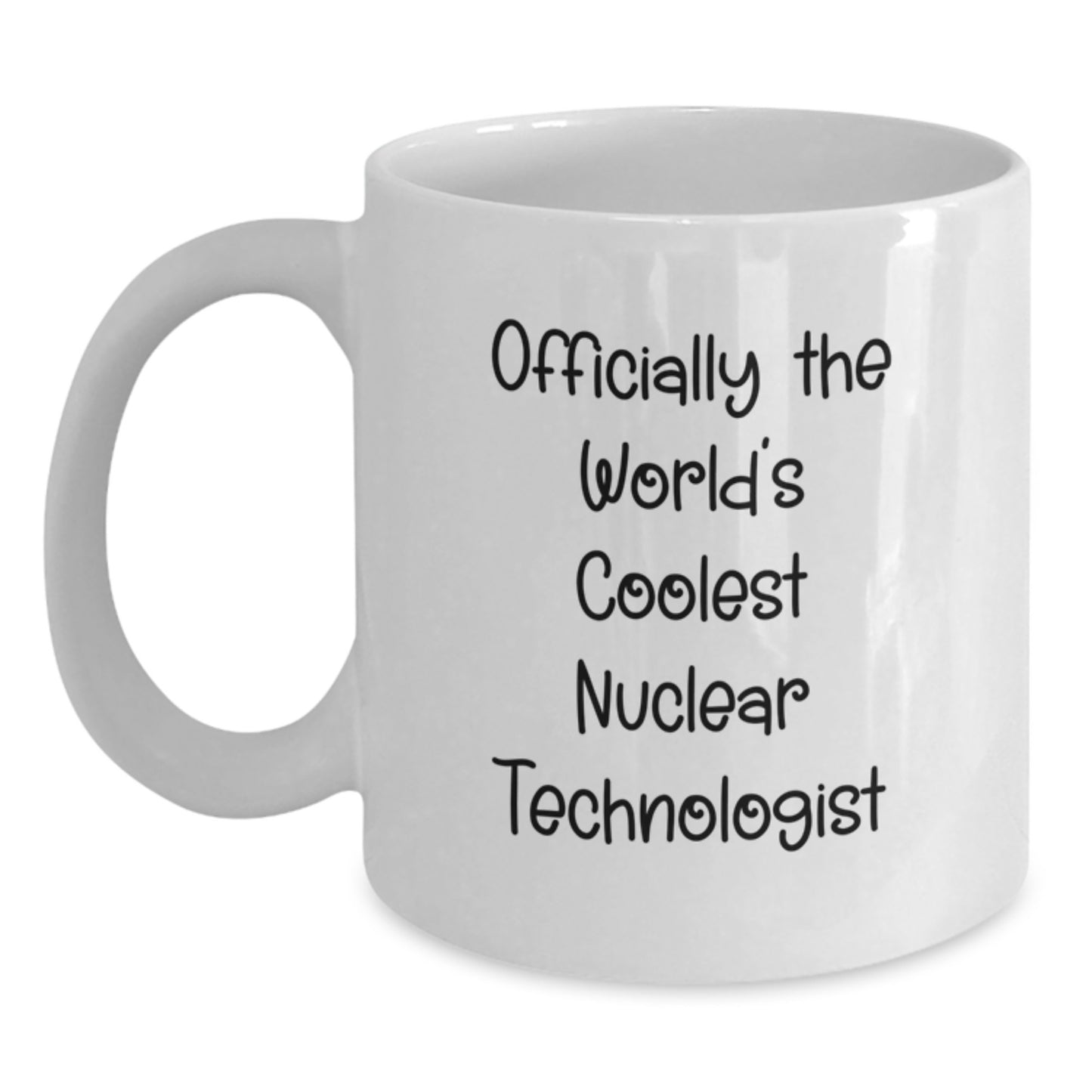 Nuclear Technologist Keepsake White Coffee Mug for Him Birthday Gift - Main