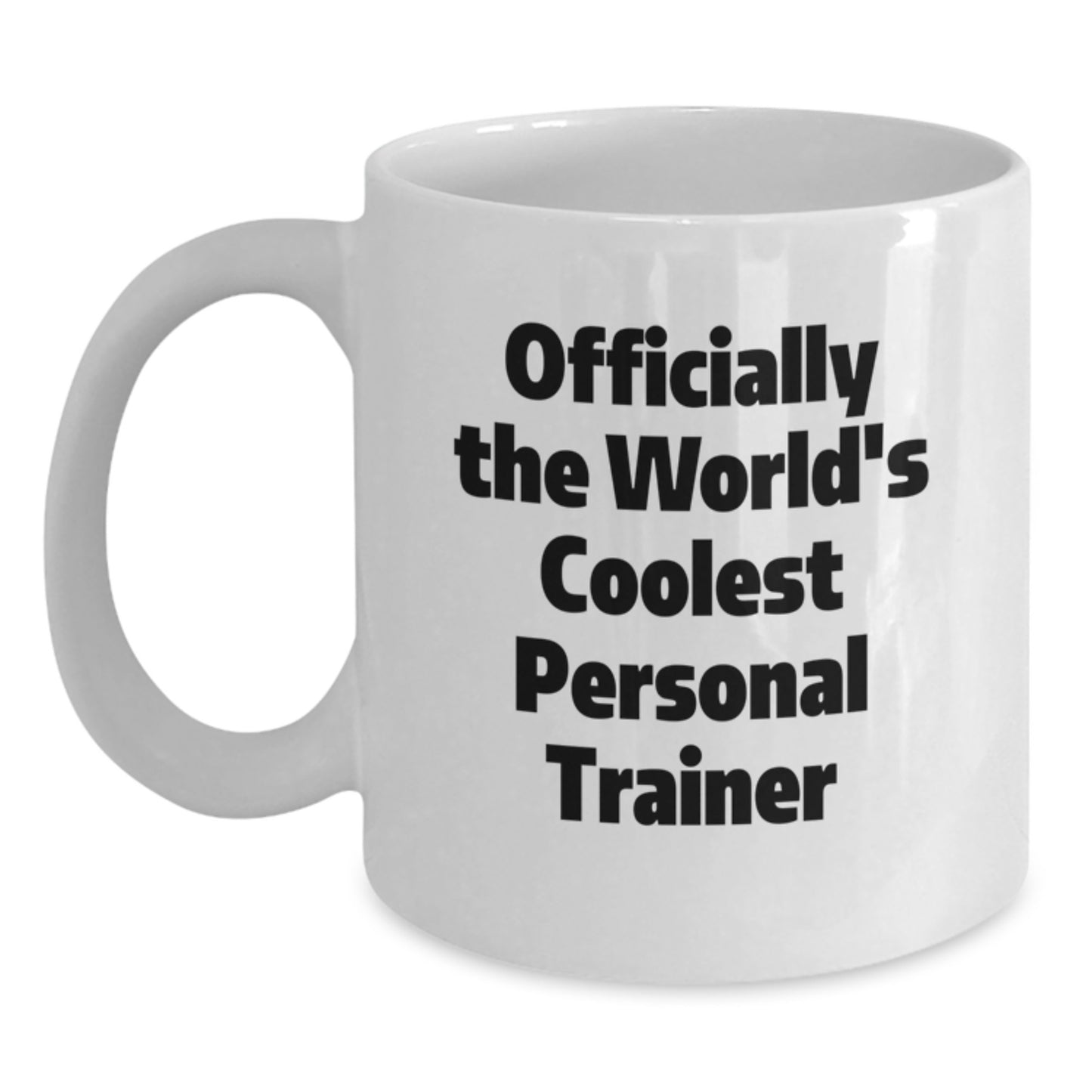 Personal Trainer Gifts for Men Funny White Coffee Mug Officially The World's Coolest Personal Trainer Gifts from Family - Main