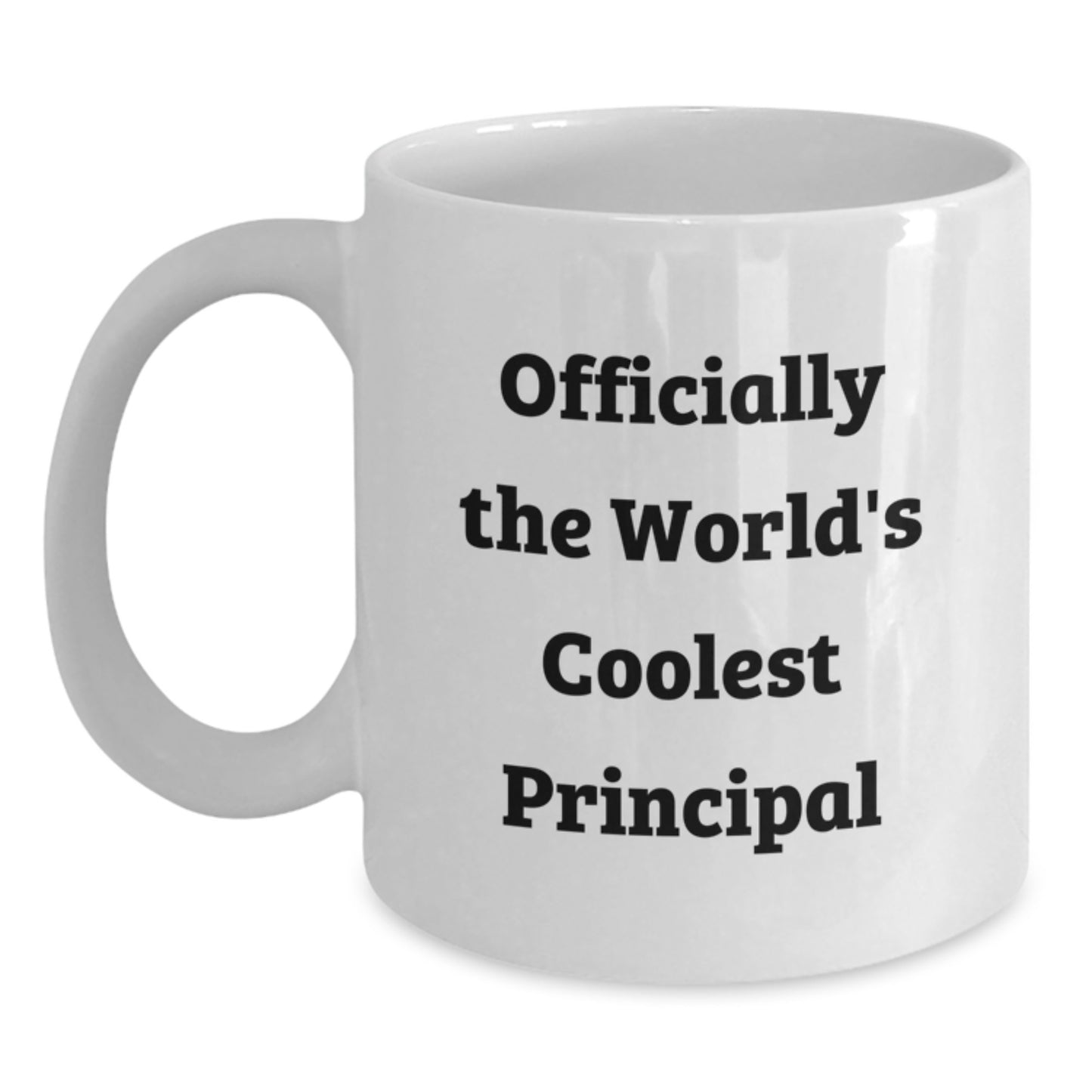 Funny Gift for The World's Coolest Principal, White Coffee Mug with Principal Quote, Gifts from Friends - Main