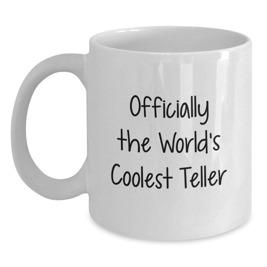 Cozy Gifts from Friends for Teller Graduation White Coffee Mugs - Funny Quote - Main