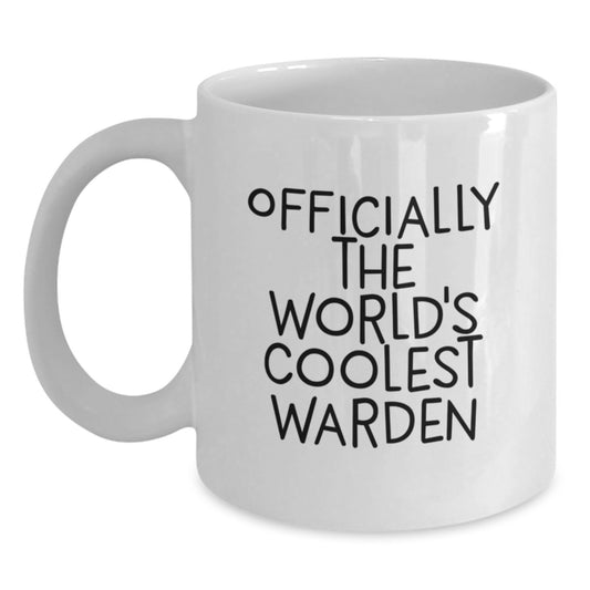 Funny Warden Gifts from Friends, Officially The World's Coolest Warden White Coffee Mug for Warden, Perfect Graduation Unique Gifts - Main