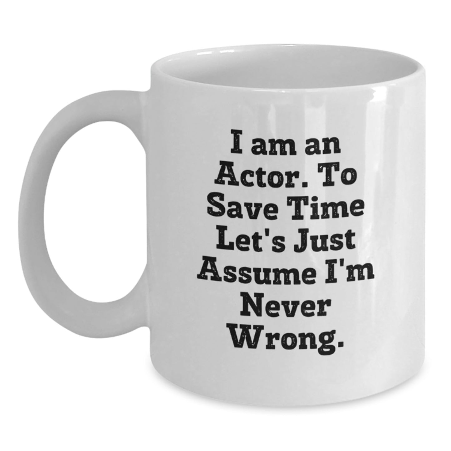 Funny Actor Gifts for Actor Friends, Unique White Coffee Mug for Actor Men, Gift from Friends for Actor Graduation Day - Main