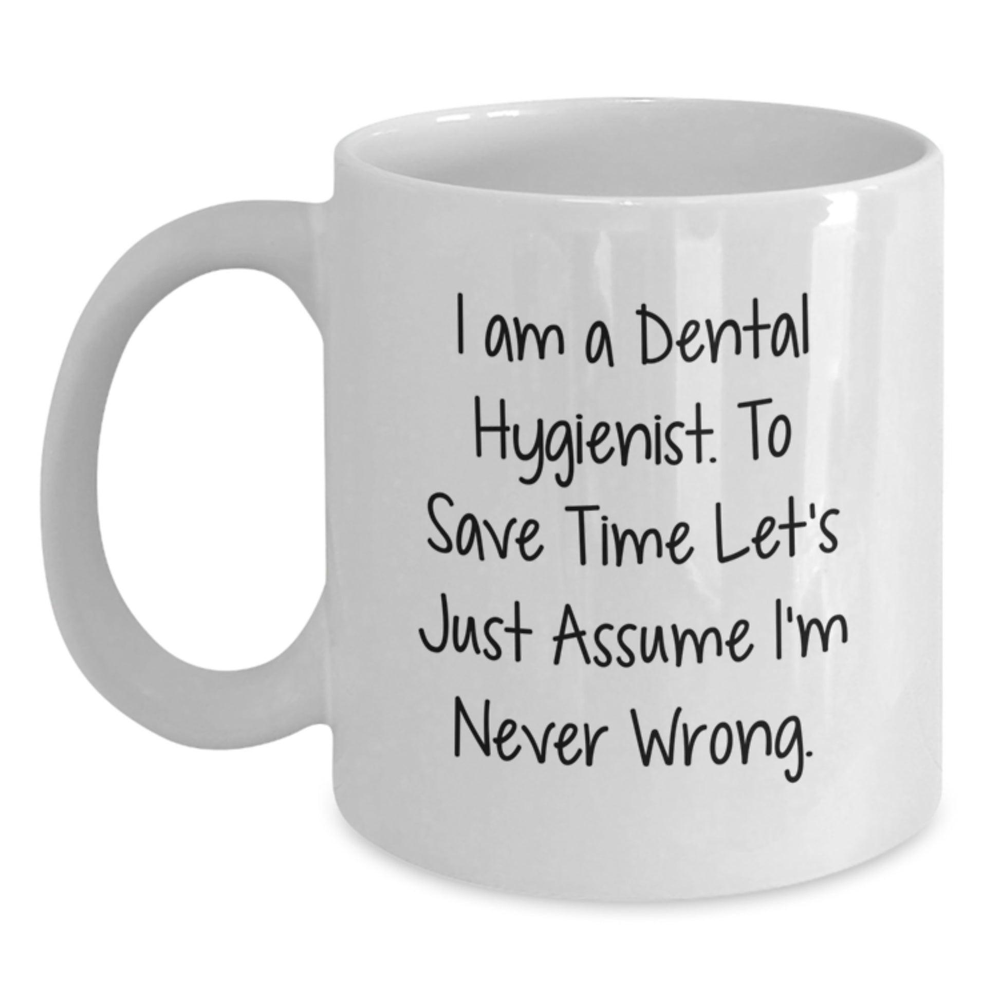 Birthday Gift Dental Hygienist Keepsake Mug for Her White Ceramic 11oz - Main