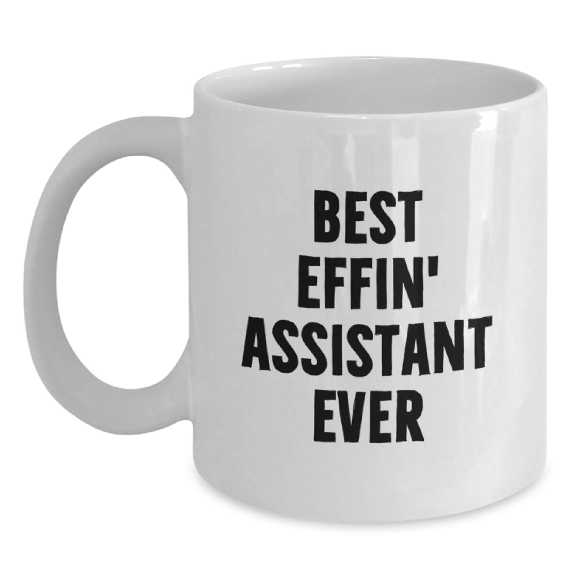 Assistant Keepsake White Coffee Mug for Him Birthday Gift Best Effin - Main