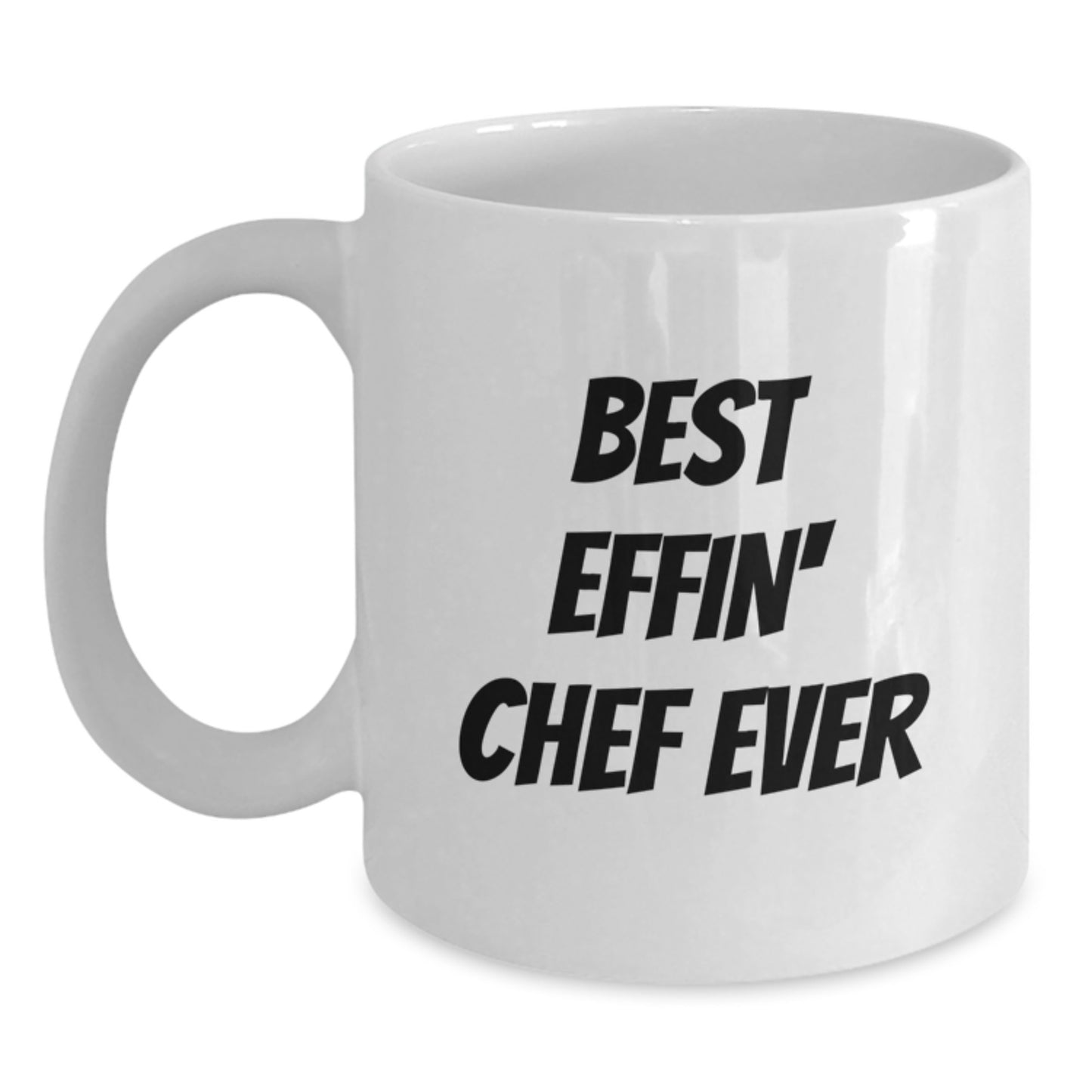 Chef Keepsake White Mug for Him – Best Effin' Chef Ever Graduation Gift - Main
