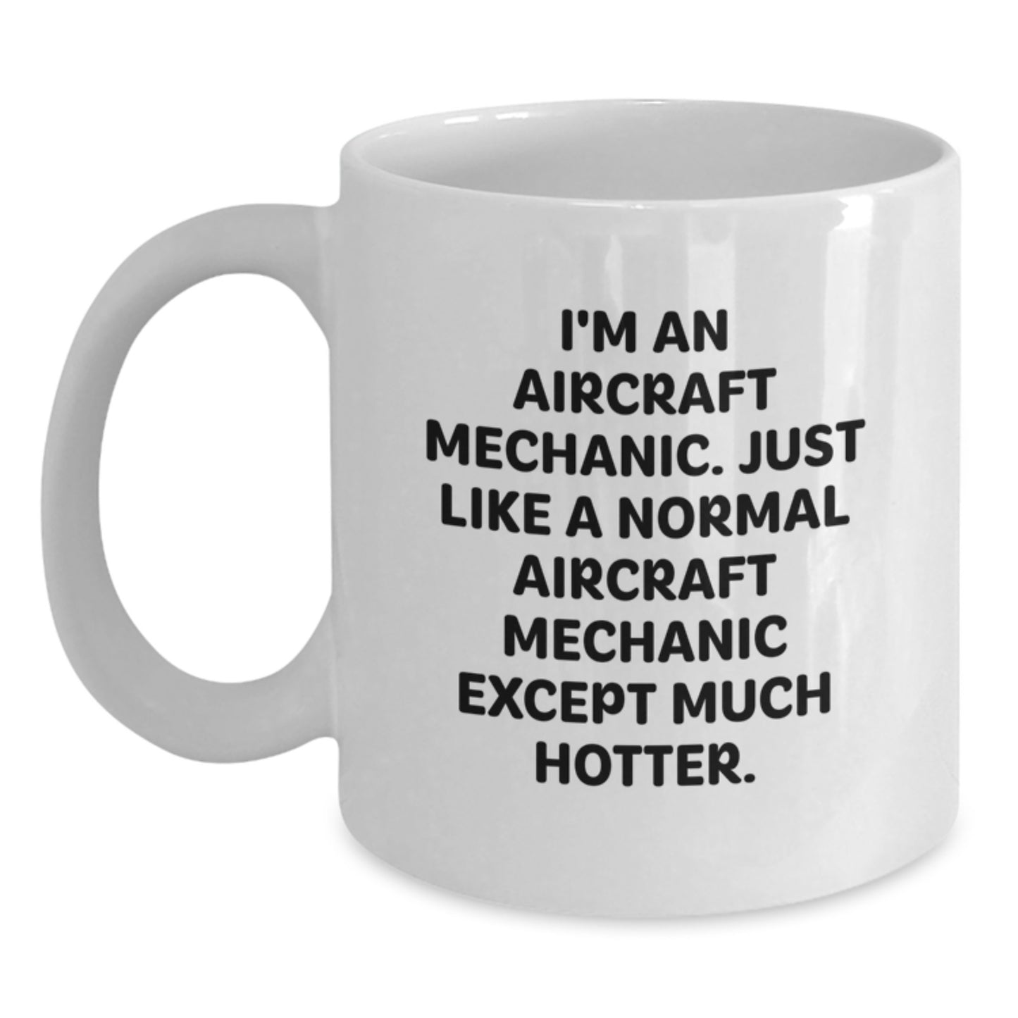 Aircraft Mechanic Humor Gifts from Friends, Christmas Unique Gifts for Him, Funny White Coffee Mug - Main