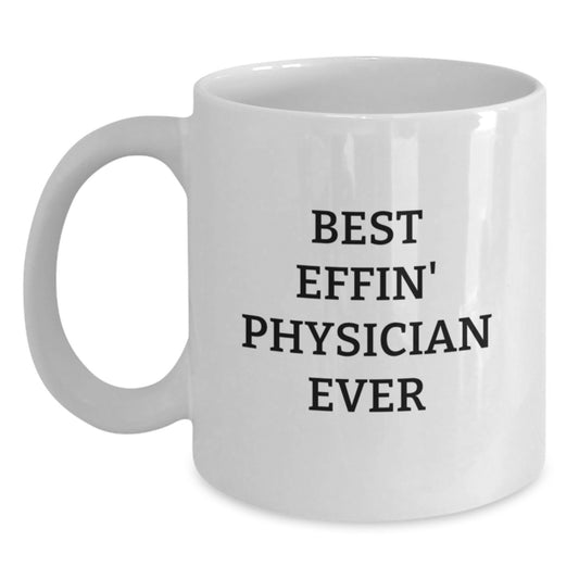 Physician Gift for Him - Best Effin' Physician Ever Keepsake White - Main