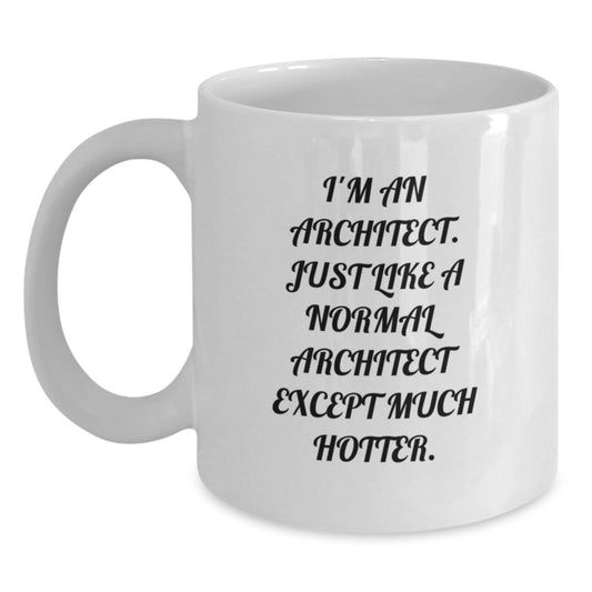 Funny Architect White Coffee Mug Gifts from Friends for Birthday Unique - Main