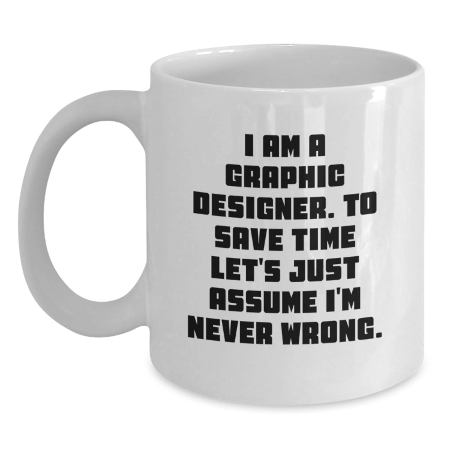 Graphic Designer Keepsake White Coffee Mug Birthday Gift for Him - Main