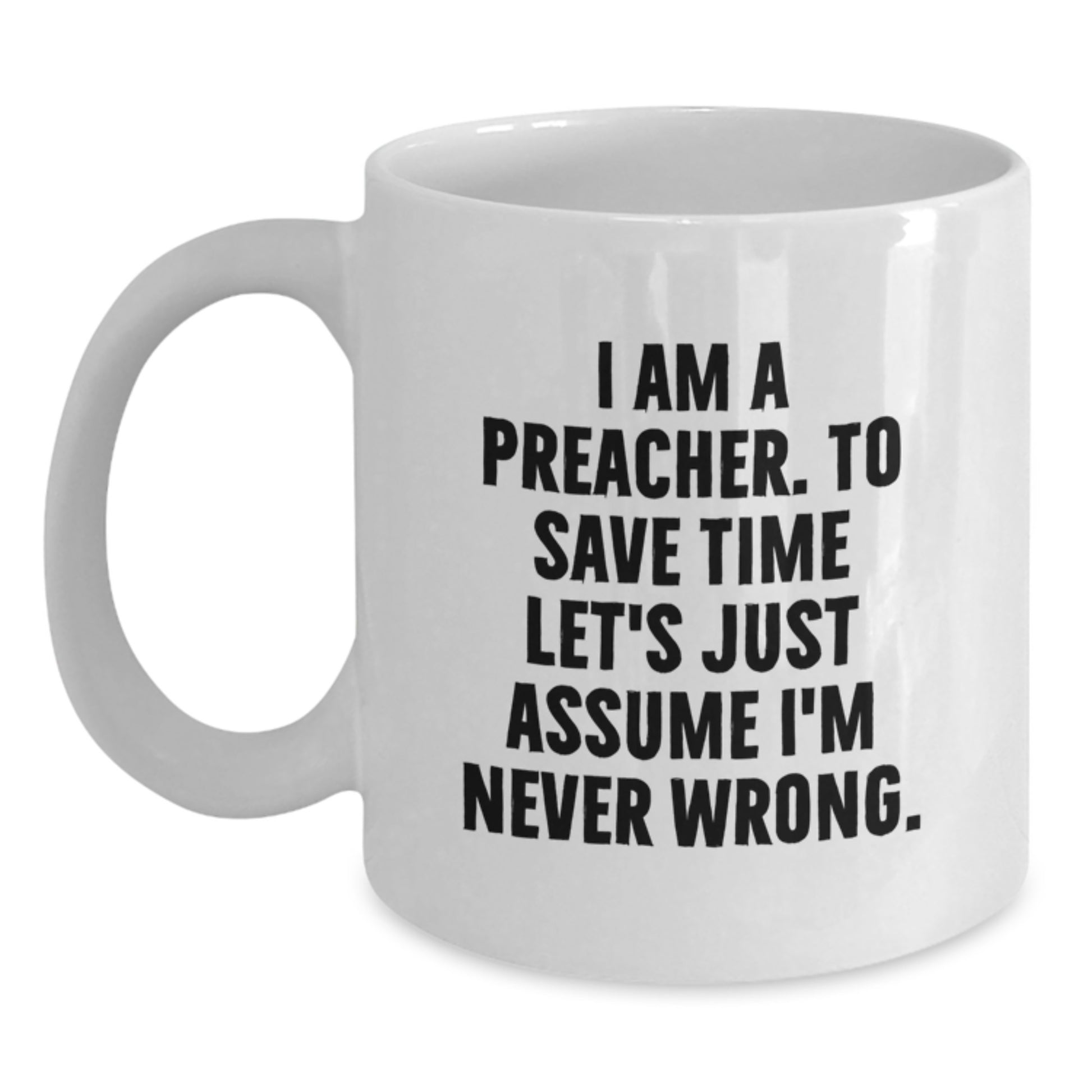 Preacher Keepsake White Coffee Mug for Him Birthday Gift Ceramic 11oz - Main
