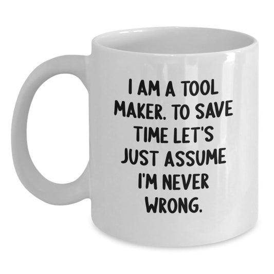 Tool Maker Humor Gifts from Friends for Graduation Unique White Coffee Mug - Main