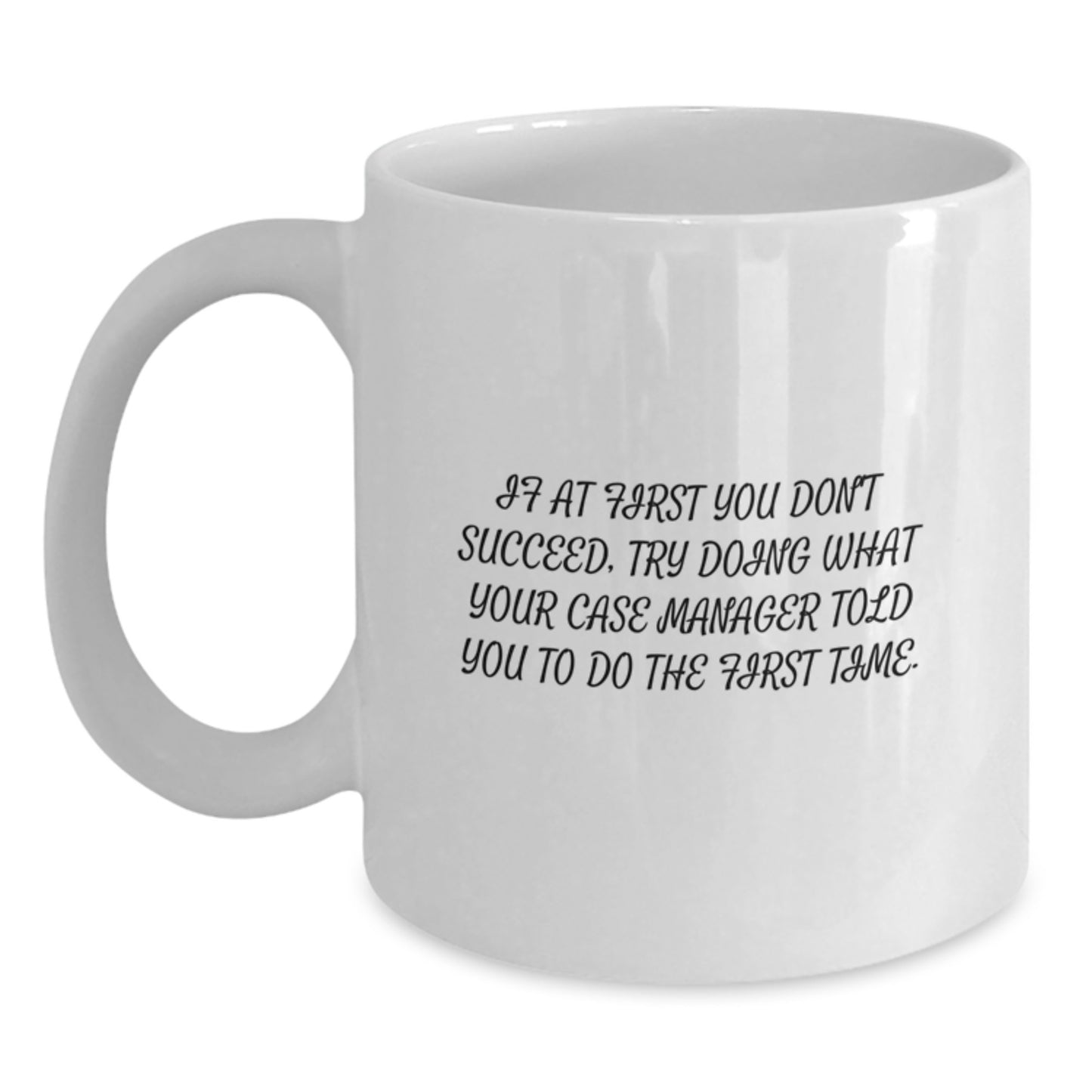 Case Manager Surprise Keepsake White Coffee Mug for Him Birthday Gift - Main