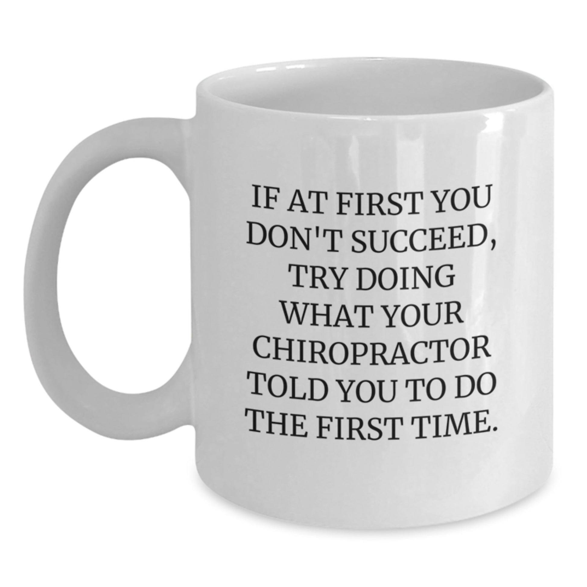 Chiropractor Keepsake White Coffee Mug for Him Birthday Gift - Main