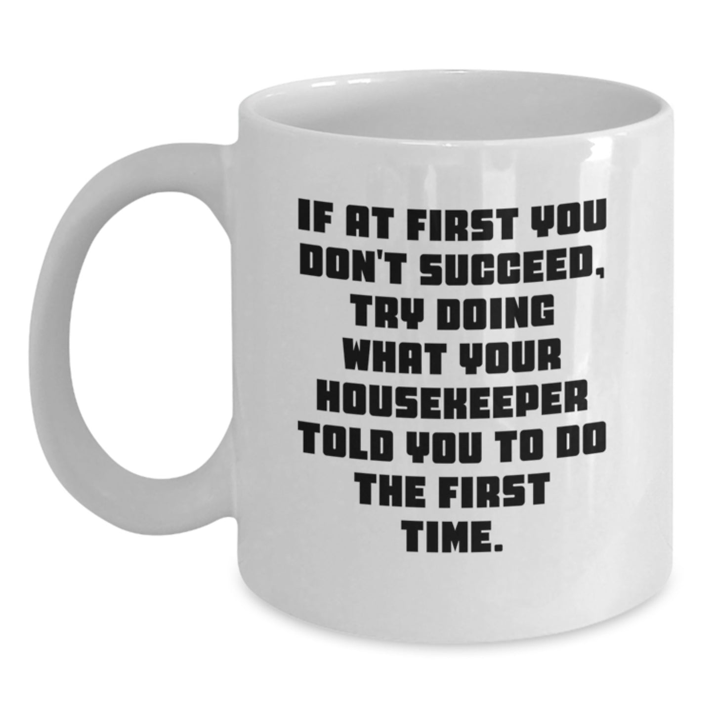 Housekeeper Keepsake White Ceramic Coffee Mug for Him Birthday Gift - Main