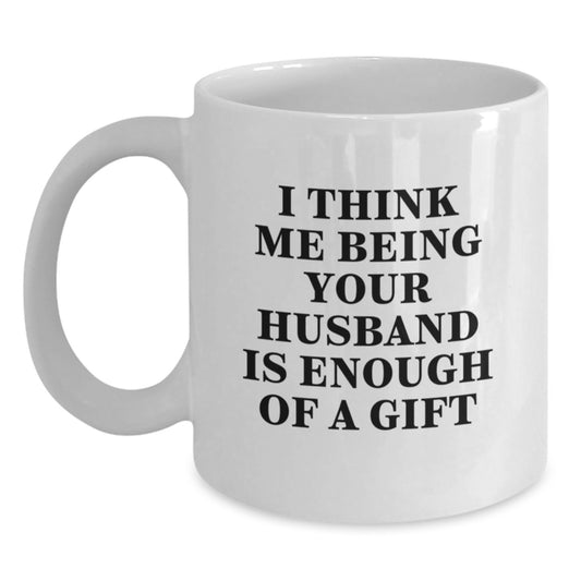 Funny Husband Gifts for Him - White Coffee Mug from Wife - Christmas Unique Presents - Main