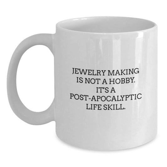 Jewelry Making Humor, Funny Quote Mugs for Jewelry Making Enthusiasts Gifts from Friends, White 11oz or 15oz Ceramic Coffee Mug, Birthday Unique Gifts for Women, Jewelry Making Is Not A Hobby. - Main