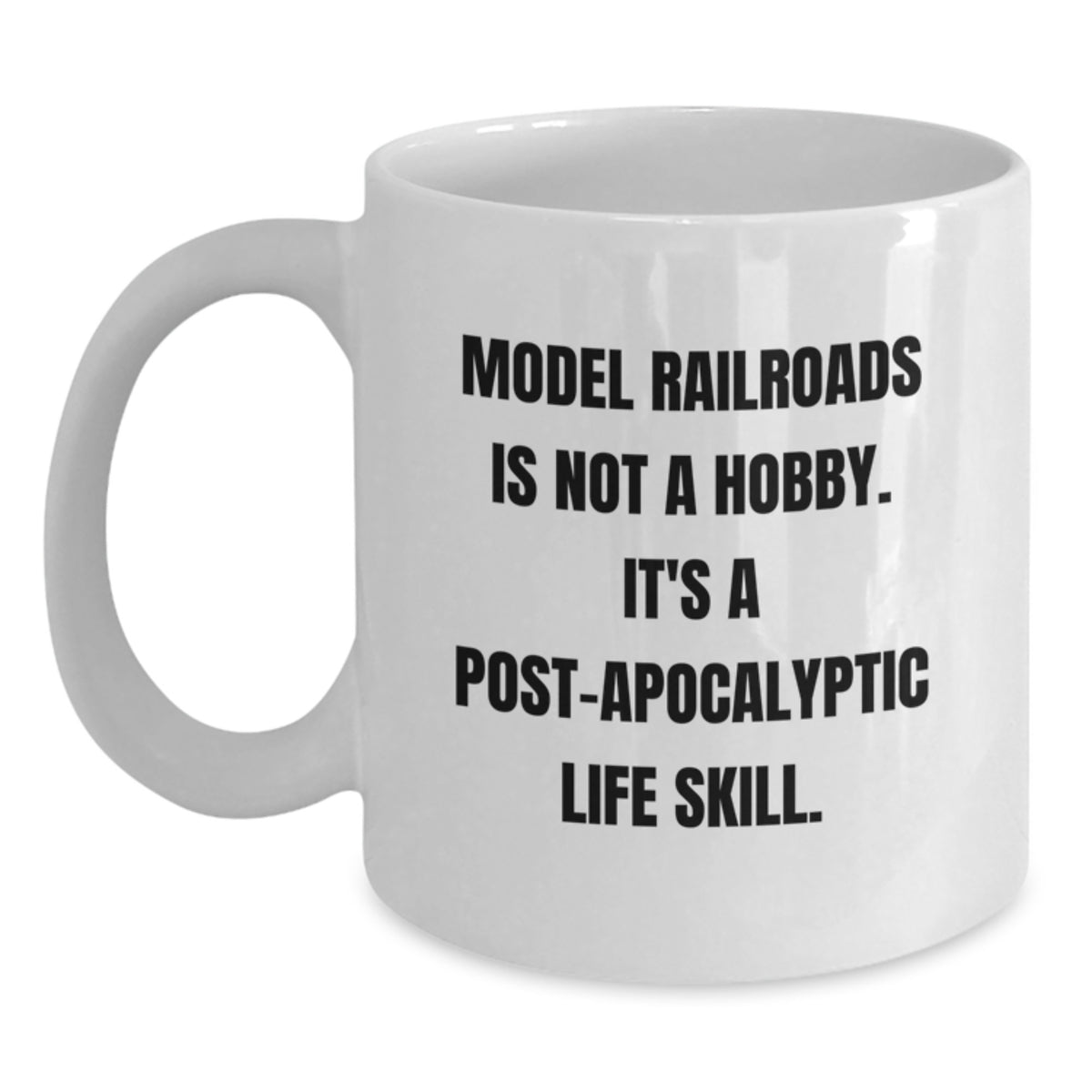 Model Railroad Keepsake Gift For Him A Post-Apocalyptic Life Skill Mug - Main