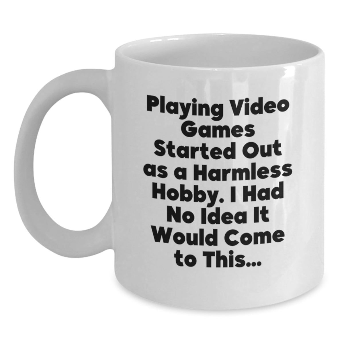 Christmas Gift for Her - Humorous Playing Video Games Quote Coffee Mug - Main