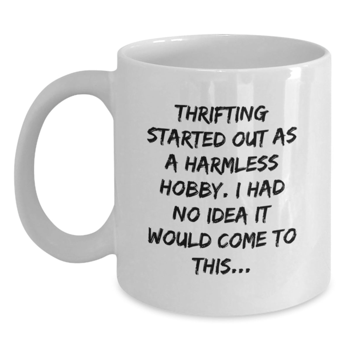 Thrifting Gift for Him - A Humorous Keepsake Coffee Mug - Main