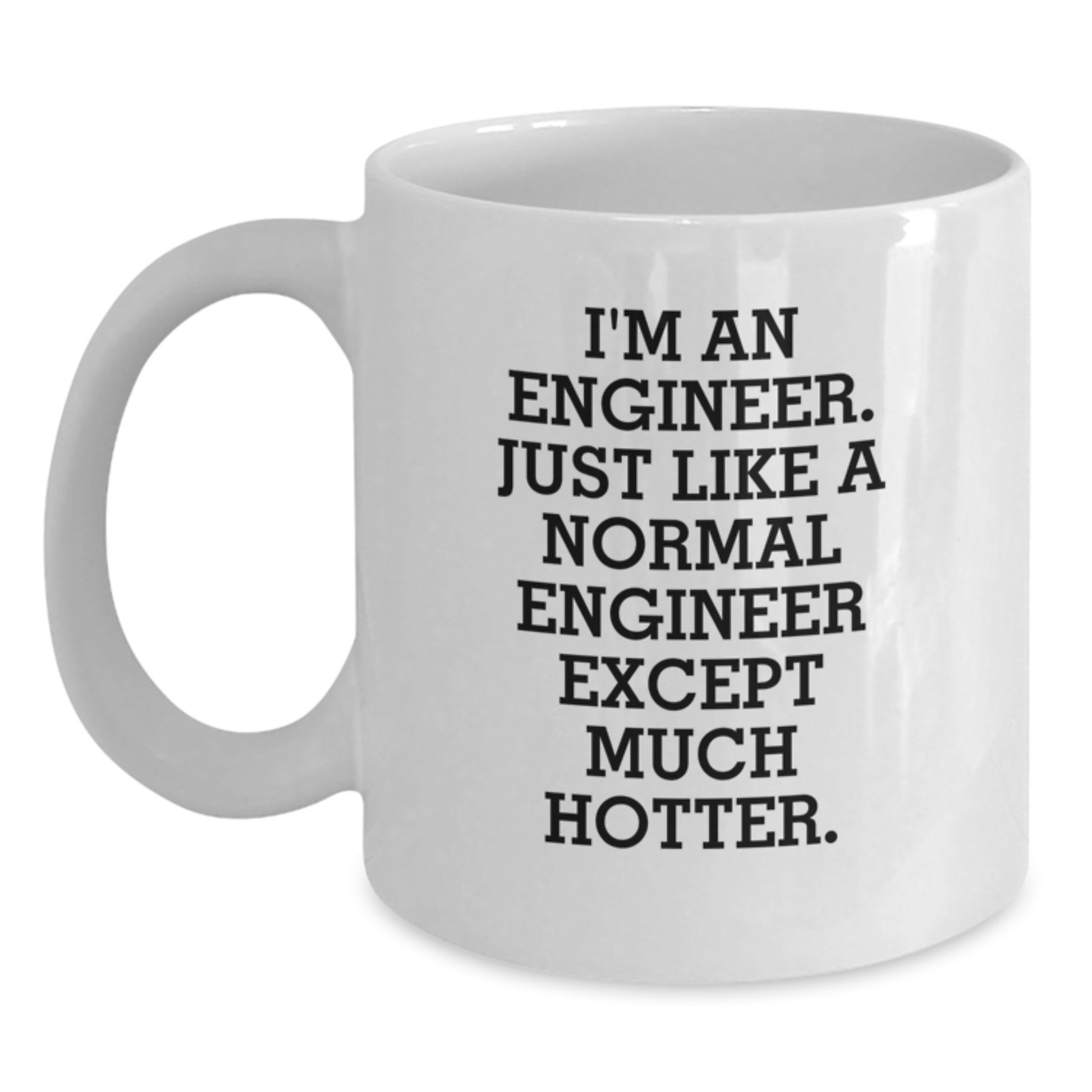 Engineer Gifts from Friends Unique Funny White Coffee Mugs for Valentine's - I'm An Engineer - Main