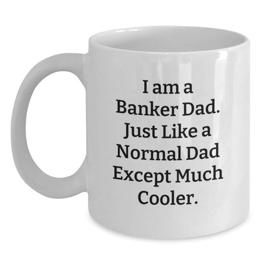 Funny Banker Dad Gifts for Men, White Coffee Mug for Graduation Unique - Main