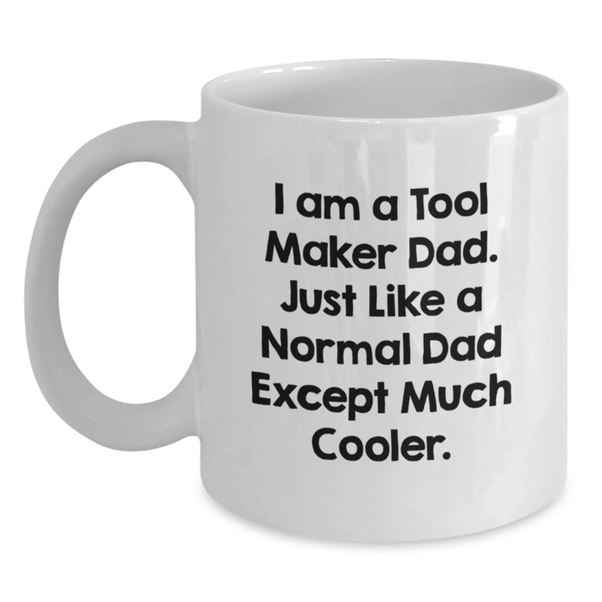 Dad Tool Maker Keepsake Mug for Him Birthday Gift White 11oz Ceramic - Main