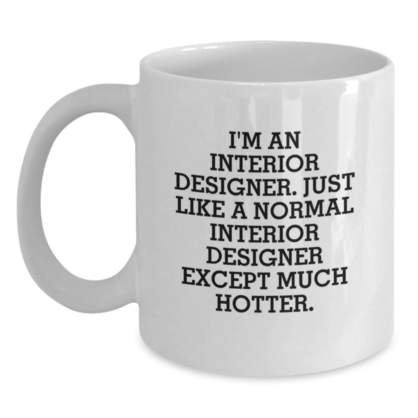 Funny Interior Designer White Coffee Mug Gifts from Men for Dad's Father's Day Unique - Main