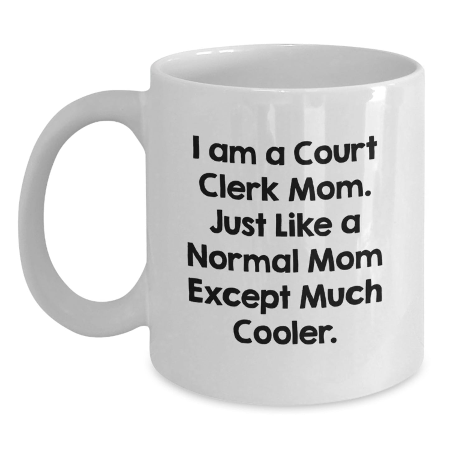 Birthday Gift for Her Court Clerk Mom White Coffee Mug Present - Main