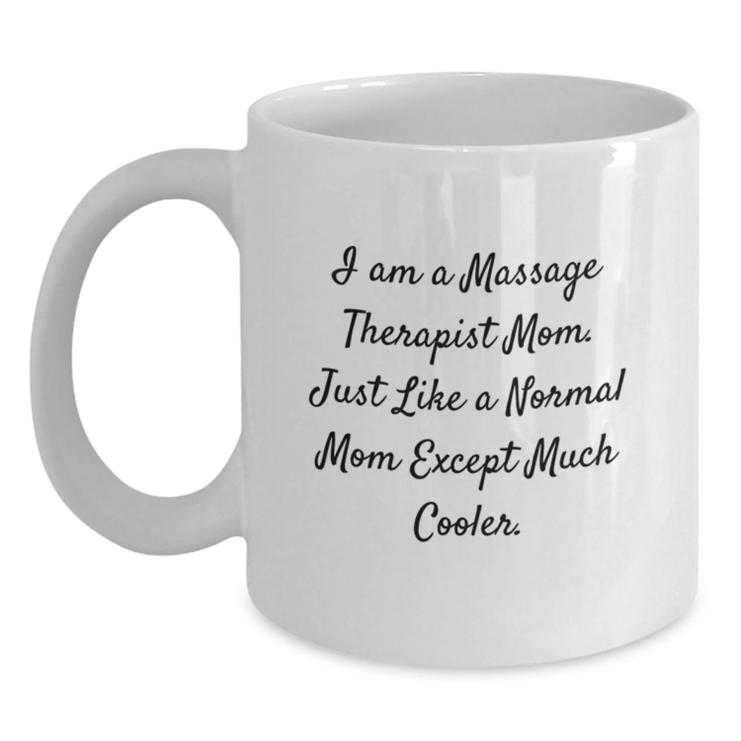 Massage Therapist Mom Keepsake Mug for Him Birthday Gift White 11oz - Main