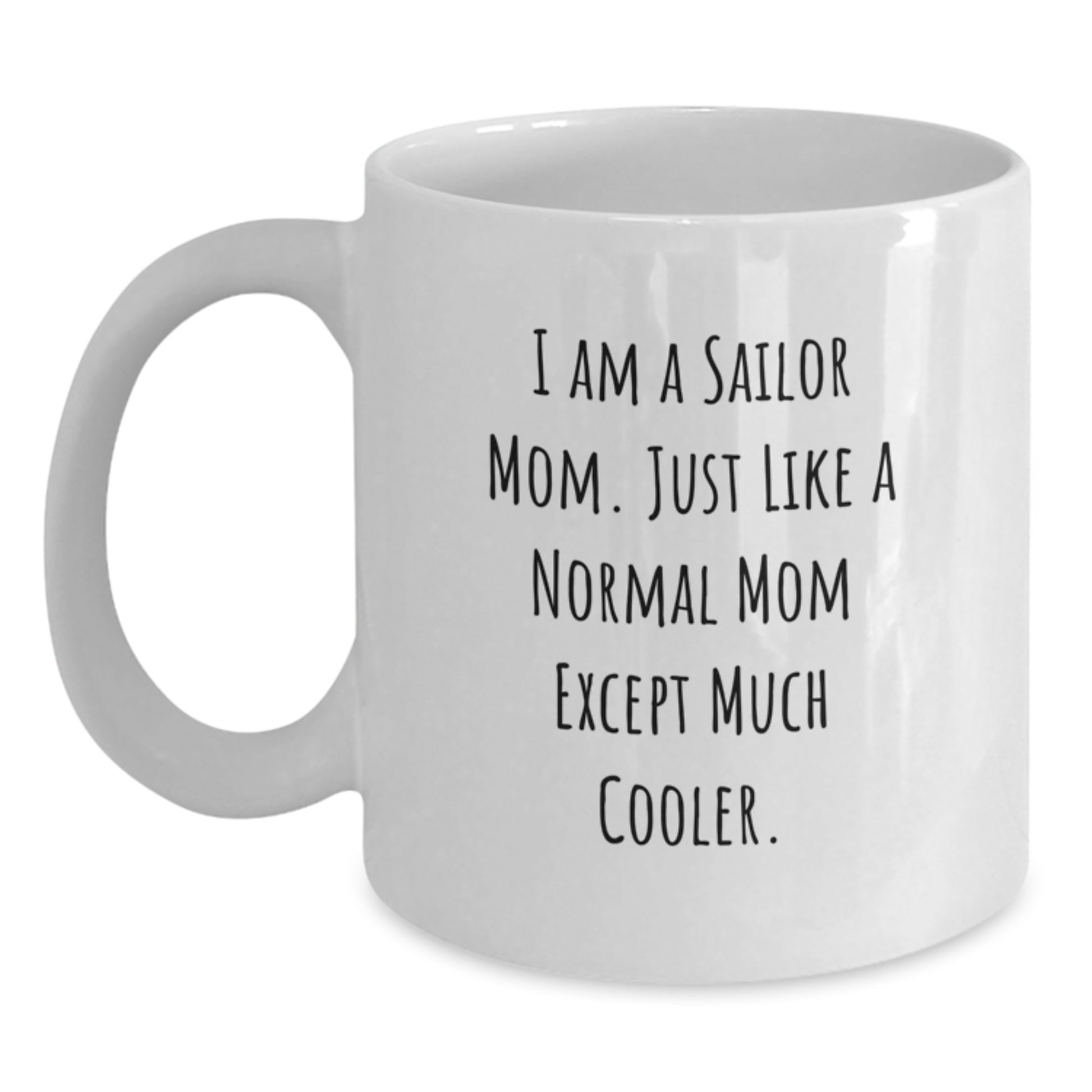 Birthday Gift Sailor Mom Mug for Her – Present White 11oz Ceramic - Main