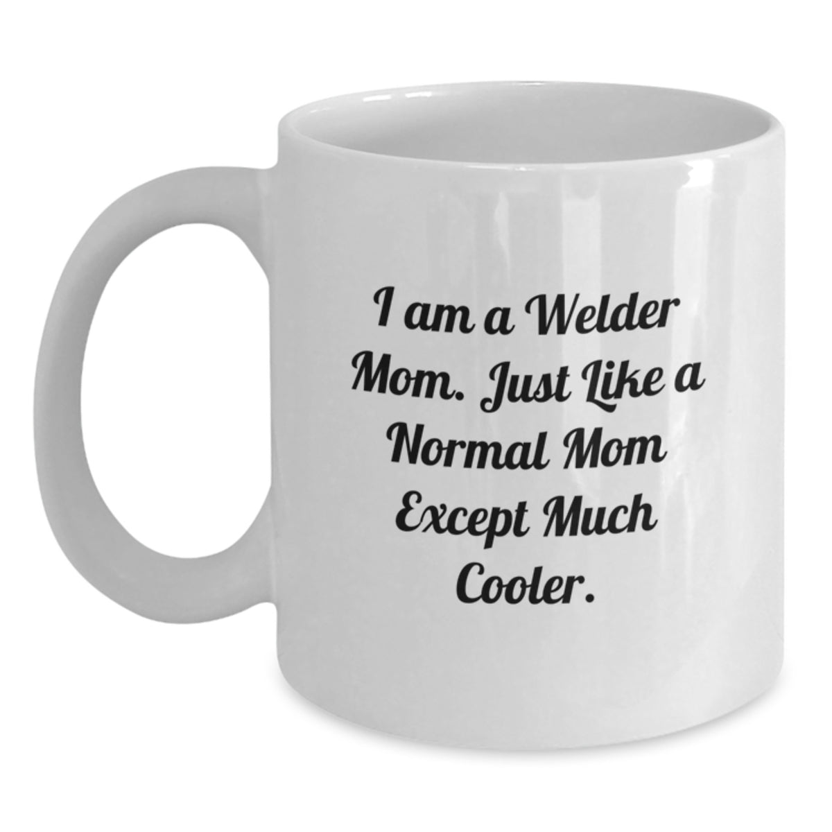 Welder Mom Gift A Cool Mom Keepsake Coffee Mug - Main