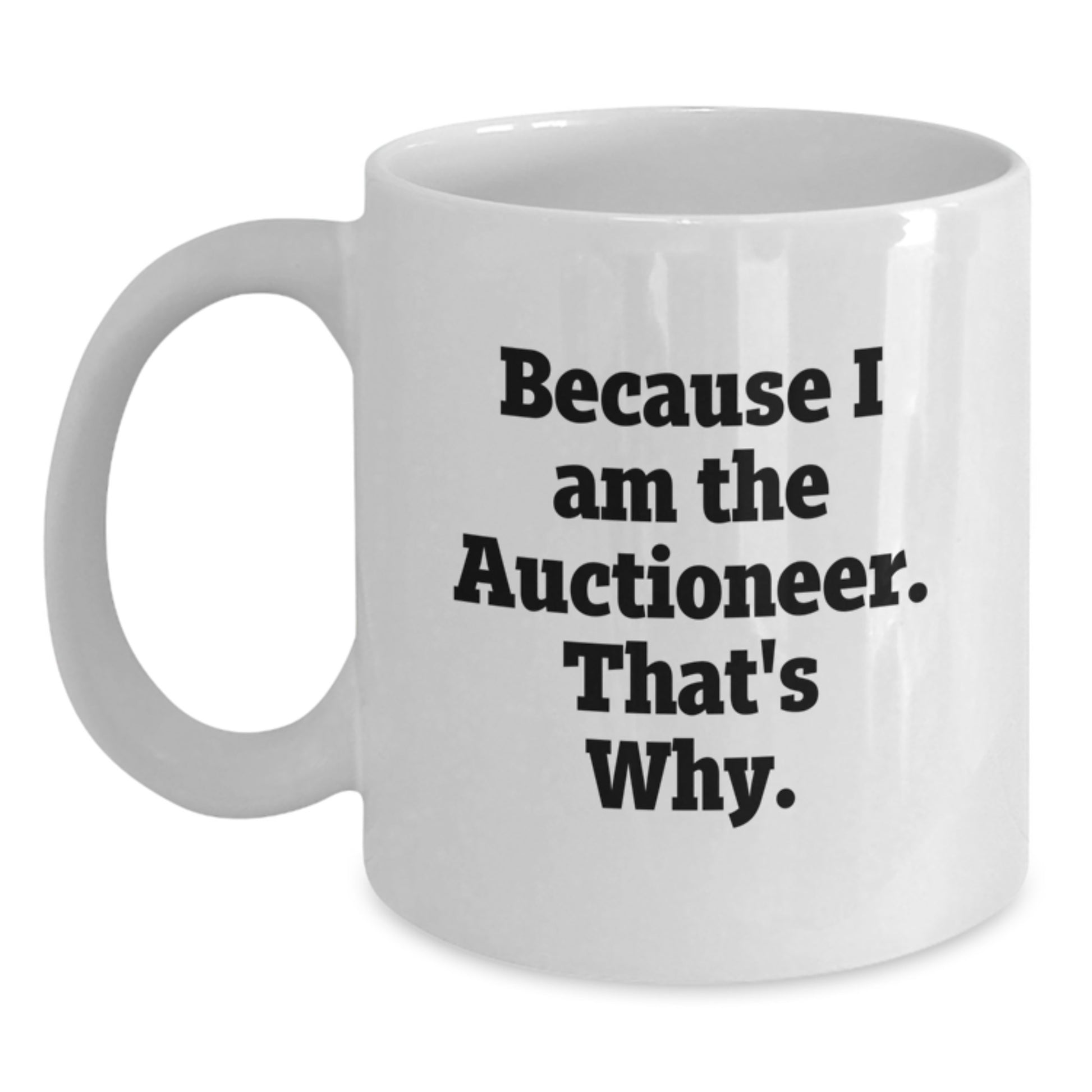 Bold Auctioneer Novelty White Coffee Mug for Friends Birthday Gift - Main
