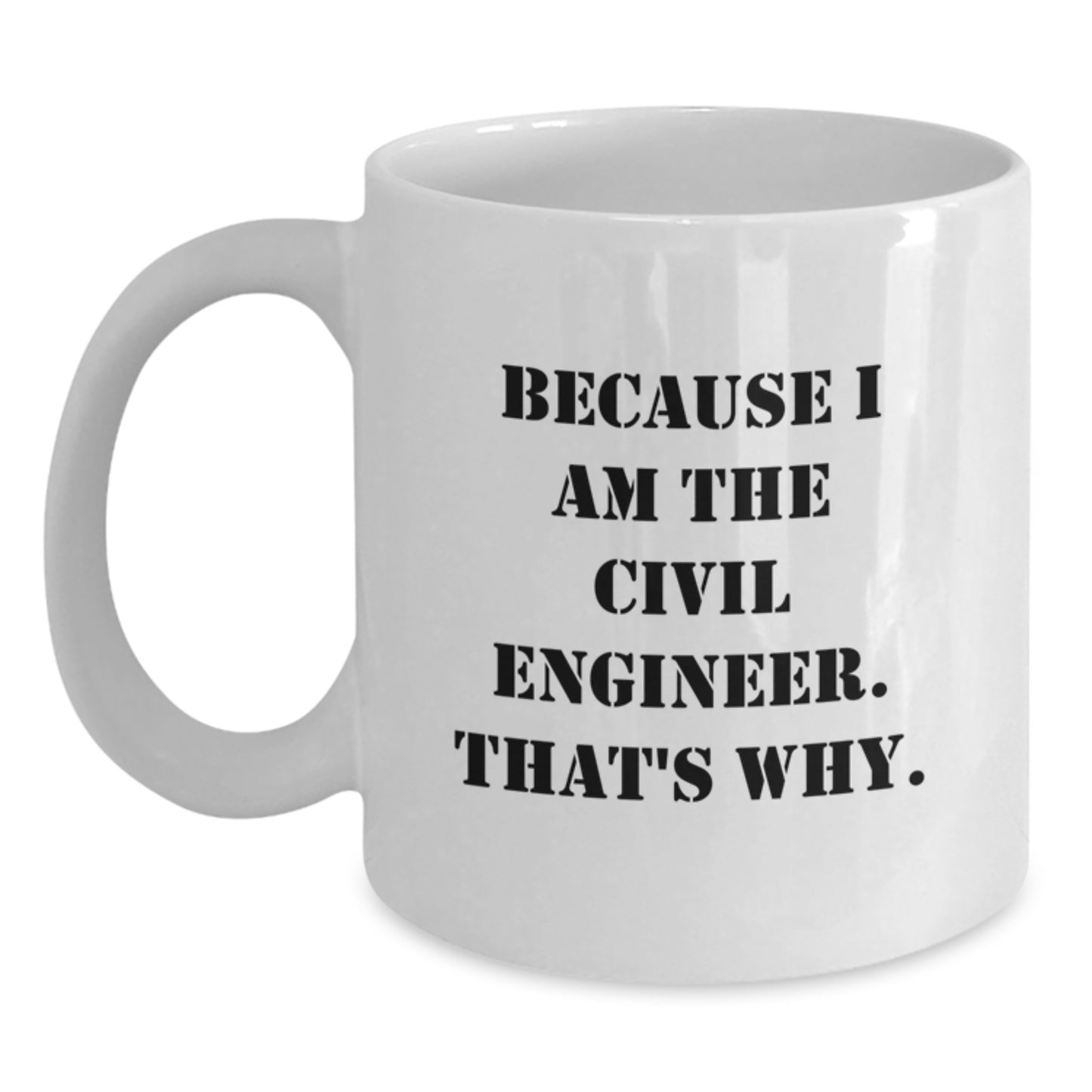 Civil Engineer Keepsake Mug for Him Birthday Gift Ceramic 11oz Microwave - Main