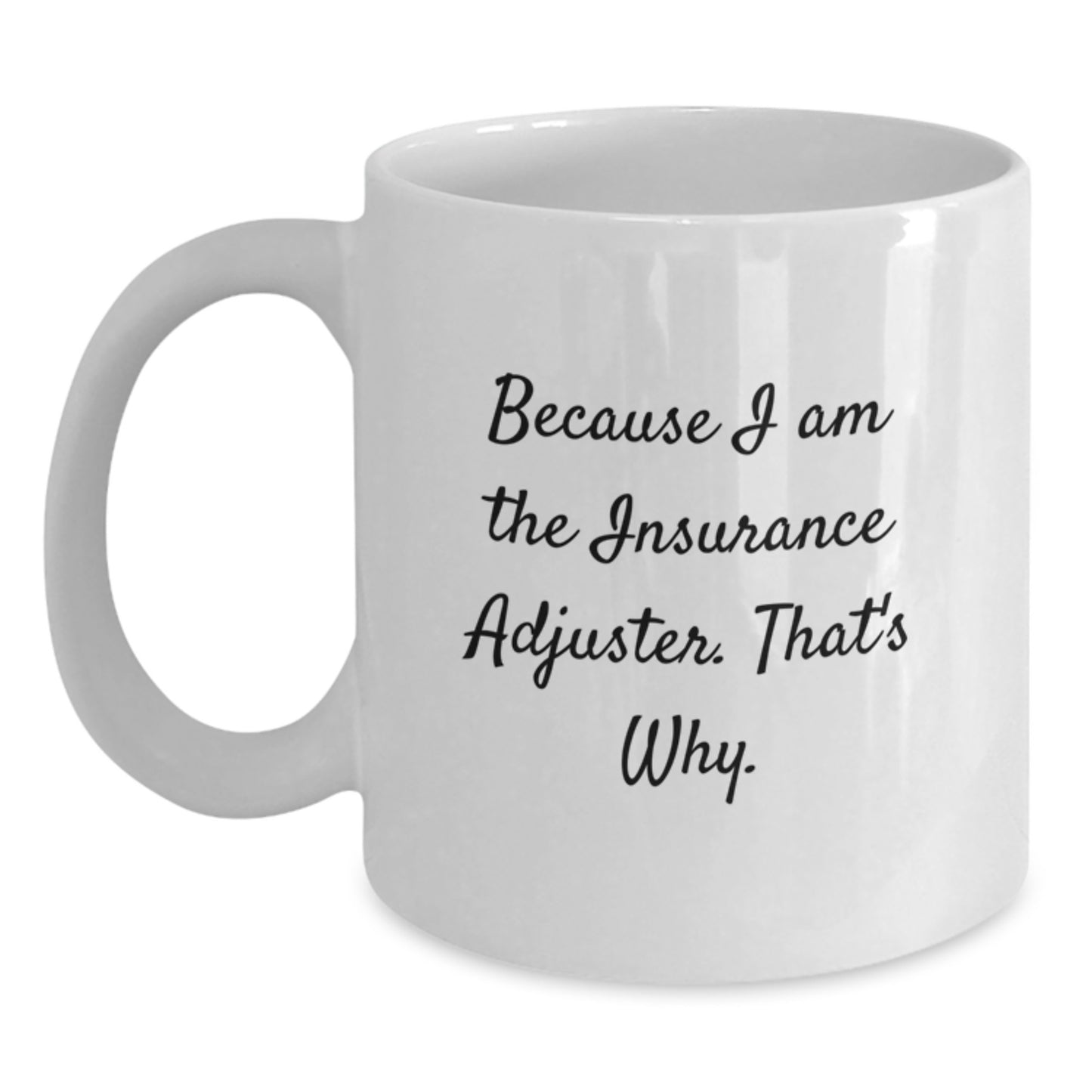 Birthday Gift for Her Insurance Adjuster White Coffee Mug Present - Main