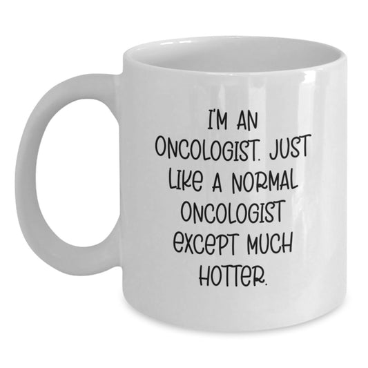 Funny Gifts from Friends to Oncologist White Coffee Mugs - Christmas Unique Presents for Medical Professionals - Main