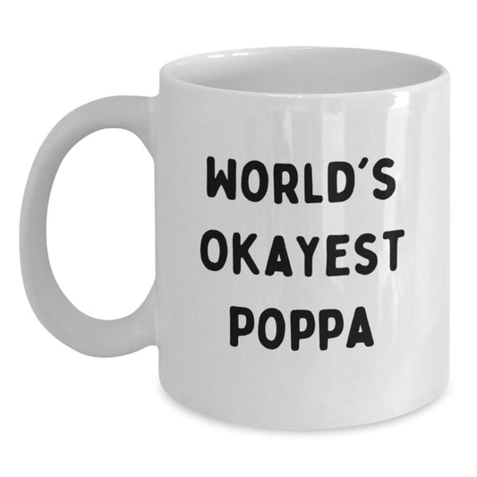 Funny World's Okayest Poppa Gifts for Men from Family, White Coffee Mug for Birthday - Main
