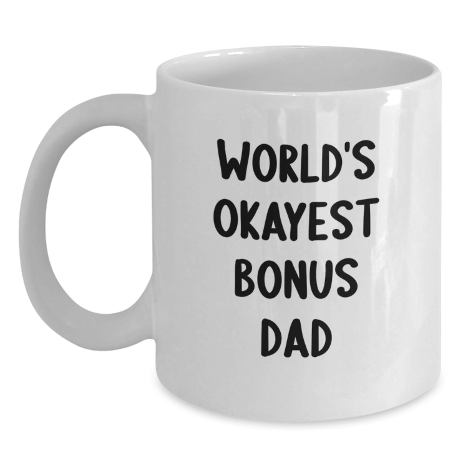Birthday Gift Bonus Dad White Coffee Mug for Dad – Present Special - Main