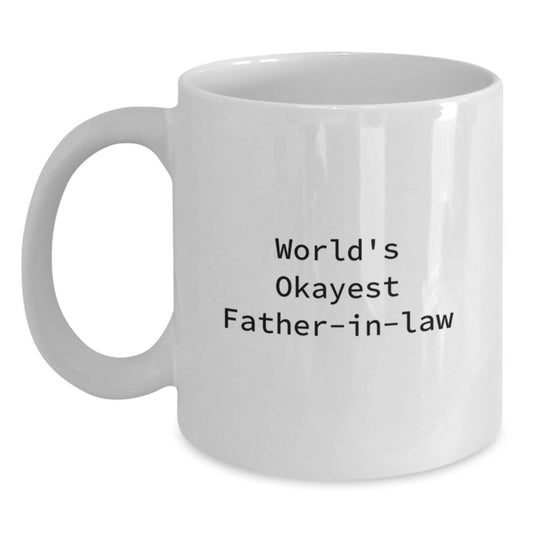 Funny Father-in-law Gifts for Him on Birthday, World's Okayest Dad Mug, 11oz or 15oz White Ceramic Coffee Mugs from Family, Gifts from Men to Father-in-law - Main
