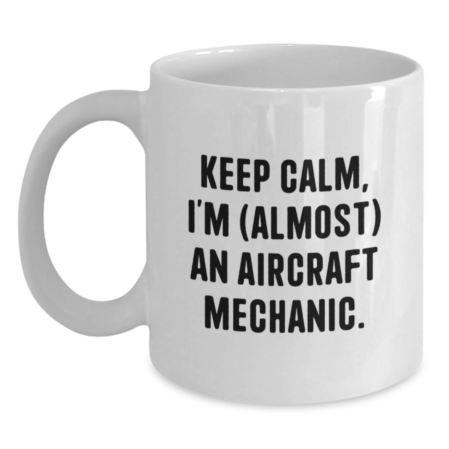 Aircraft Mechanic Keepsake Mug for Him Birthday Gift White 11oz Ceramic - Main