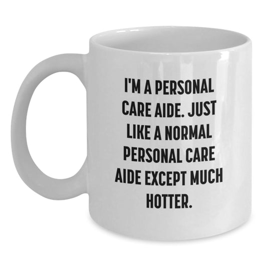 Funny Personal Care Aide Gifts from Friends for Men - White Coffee Mug - Christmas Unique Gifts for Personal Care Aide - Main