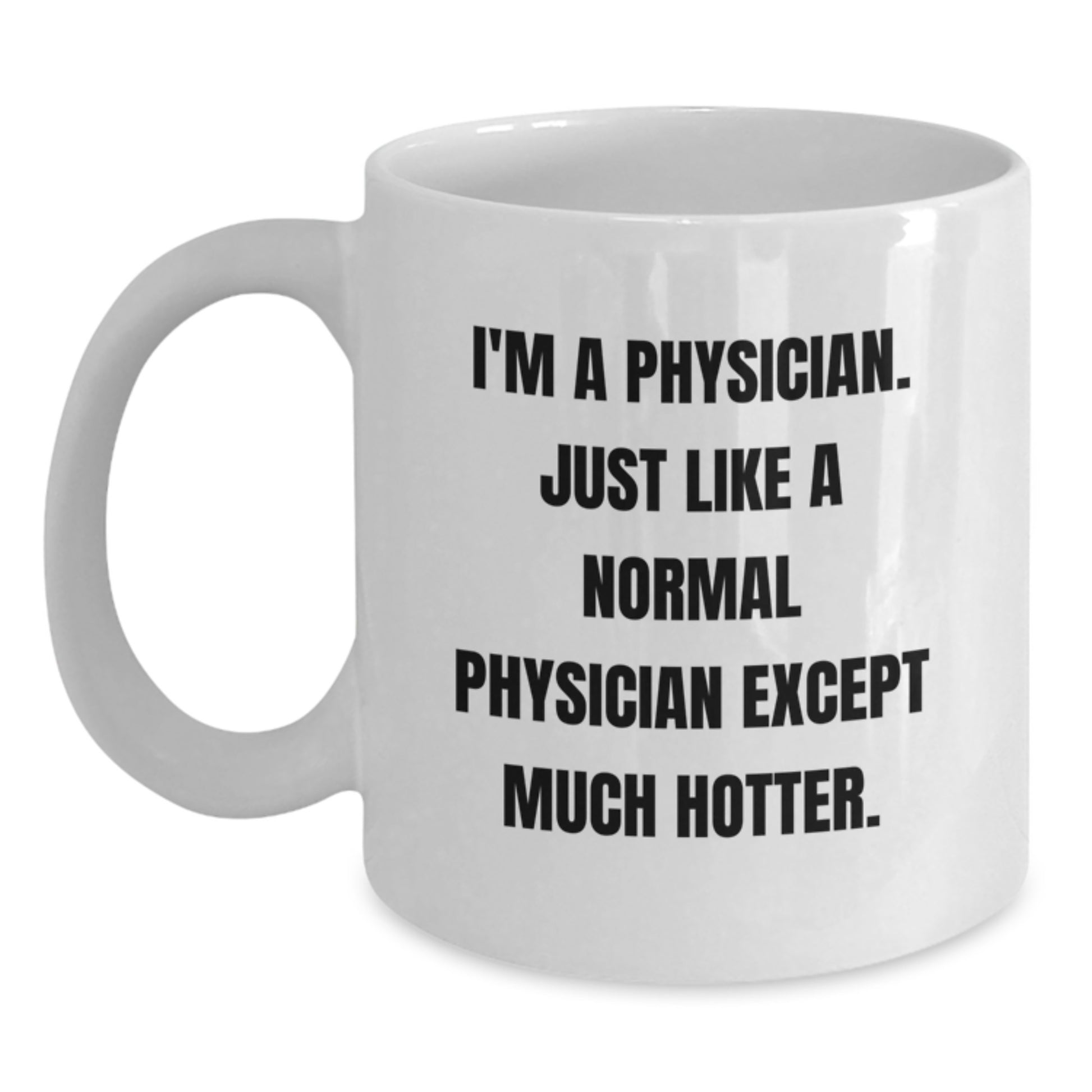Funny Physician Gifts from Men, Unique White Coffee Mug for Physician Women, Perfect Mother's Day Unique Gifts - Main