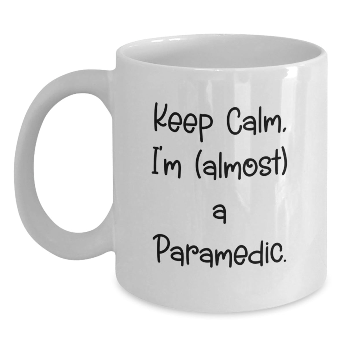 Christmas Gift for Her - Keep Calm, I'm (Almost) A Paramedic Mug - Main