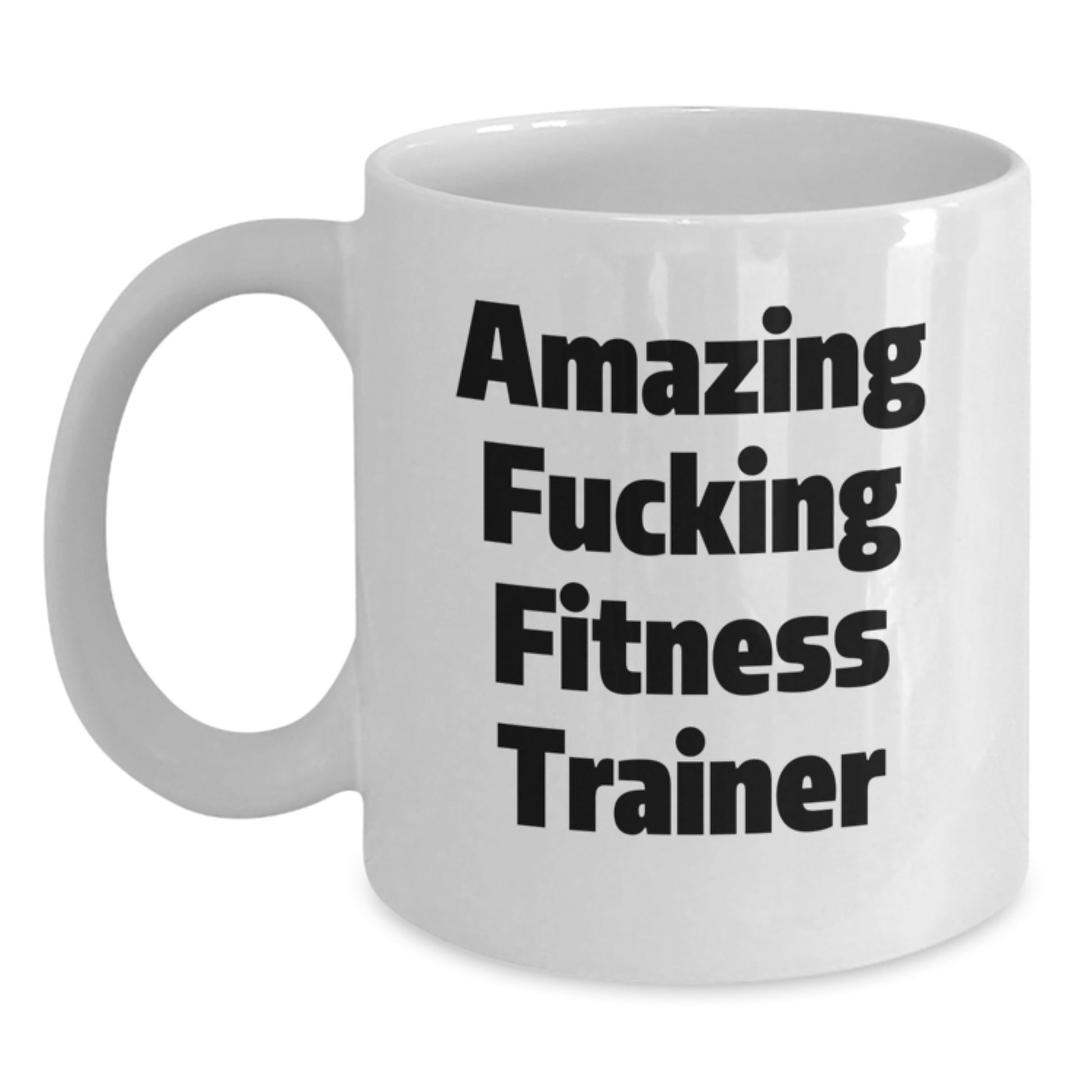 Funny Fitness Trainer Gifts from Men to Friends for Birthday Unique White Coffee Mugs with Amazing Quote - Main